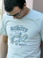 When The Robots Take Over T-Shirt