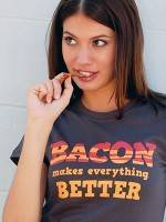 Bacon Makes Everything Better T-Shirt