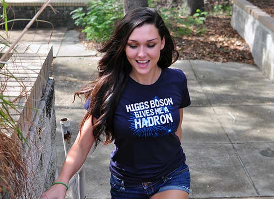 Higgs Boson Gives Me A Hadron T-Shirt