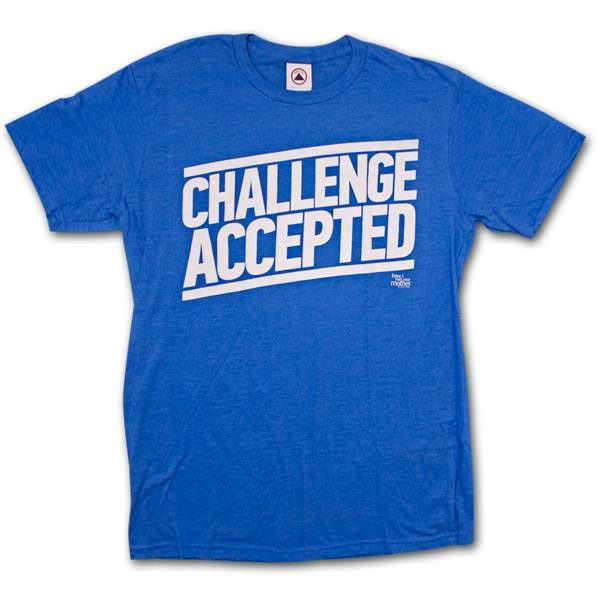 How I Met Your Mother Challenge Accepted T-Shirt