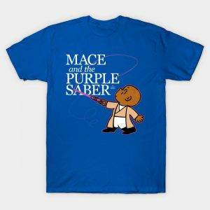 Mace and the Purple Saber T-Shirt