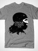 Omar Comin’ YO! T-Shirt