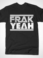 FRAK YEAH T-Shirt