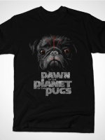 DAWN OF THE PLANET OF THE PUGS T-Shirt