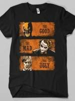 The Good, The Mad & The Ugly T-Shirt