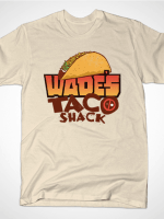 WADE'S TACO SHACK T-Shirt