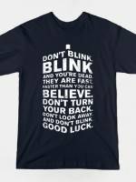 DON'T BLINK T-Shirt