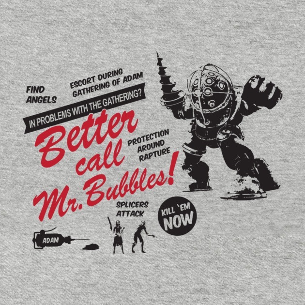 BETTER CALL MR. BUBBLES