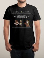 THE GRAIL IS IN ANOTHER CASTLE T-Shirt