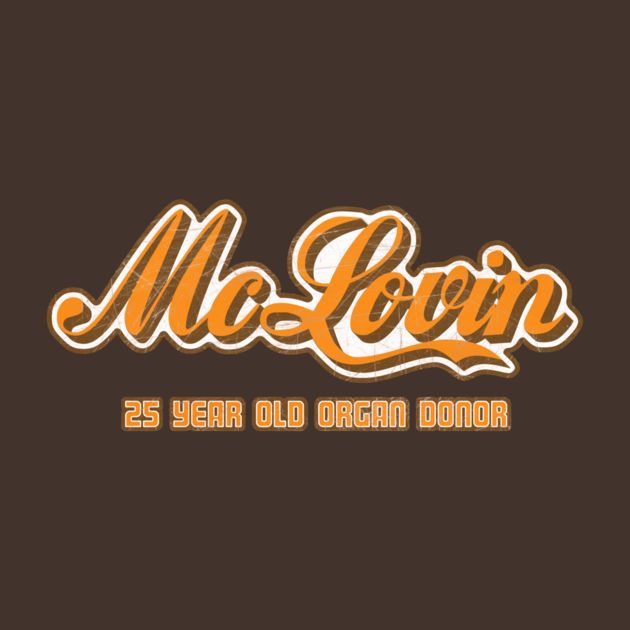 MCLOVIN - ORGAN DONOR
