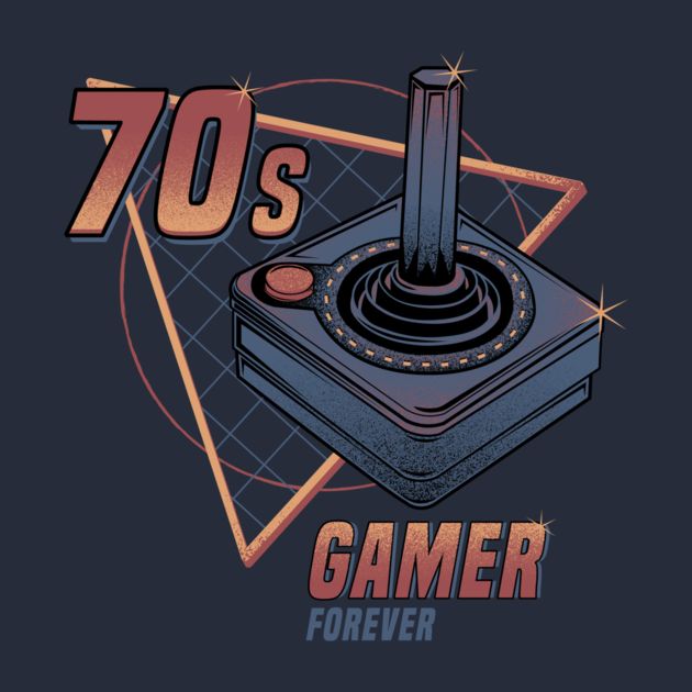 70S GAMER FOREVER