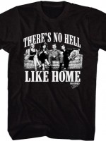 No Hell Like Home Married With Children T-Shirt