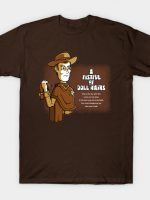 A FISTFUL OF DOLL HAIRS T-Shirt
