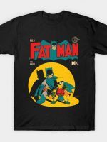FAT MAN T-Shirt