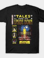 TALES FROM THE UPSIDE DOWN T-Shirt
