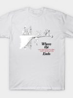 WHERE THE UPSIDE ENDS (OUTLINED TEXT VER) T-Shirt