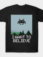 I WANT TO BELIEVE T-Shirt