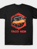 Taco Ren T-Shirt