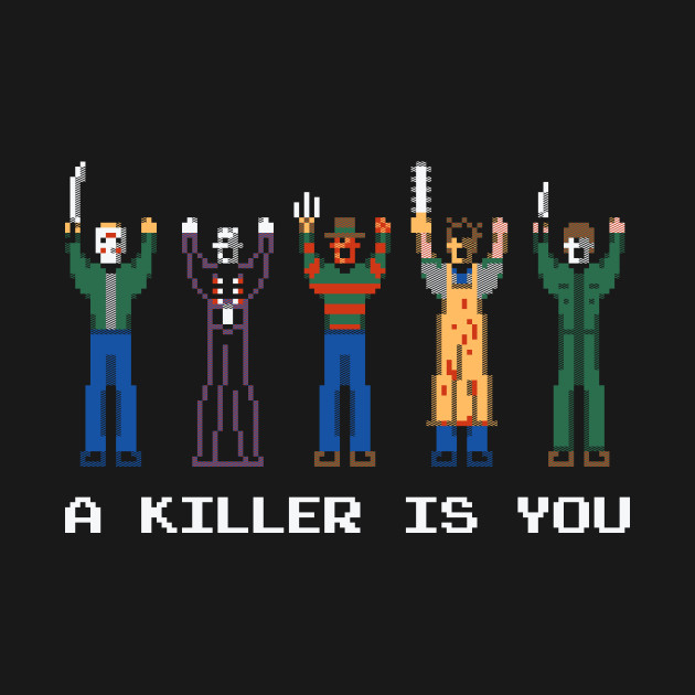 A Killer Is You