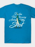 My Shot T-Shirt