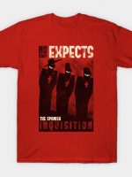 Nobody Expects them! T-Shirt