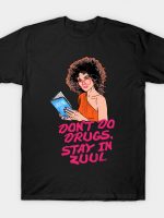 Stay In Zuul T-Shirt