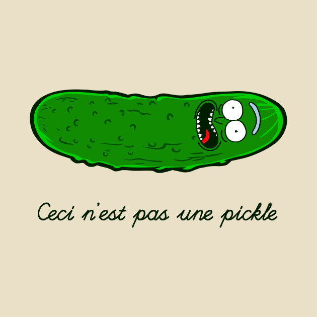 Ceci nest pas une pickle