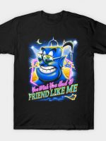 Friend Like Me T-Shirt