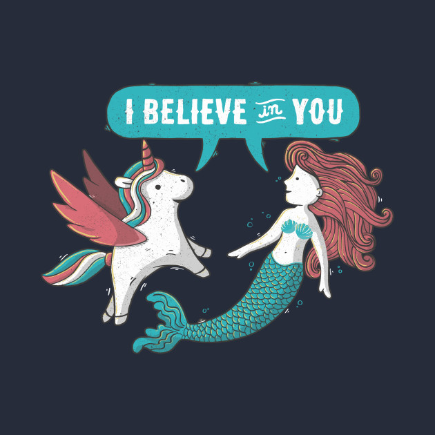I Believe In You