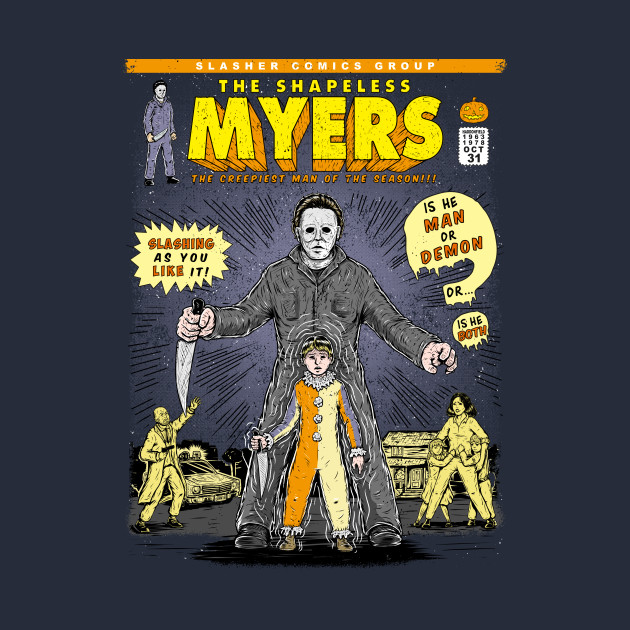 THE SHAPELESS MYERS