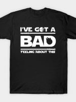 Bad Feeling T-Shirt