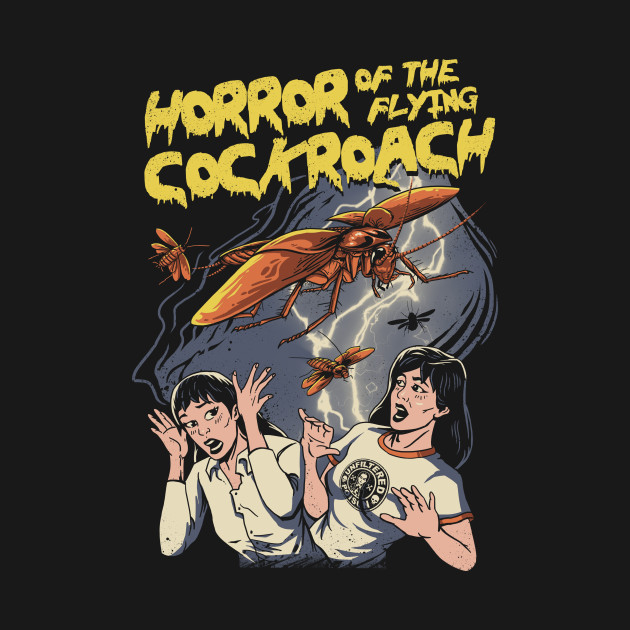 Horror of the Flying Cockroach!