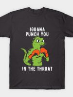 Iguana Punch You T-Shirt