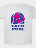 Taco Pool T-Shirt