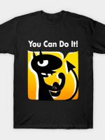 You can do it T-Shirt