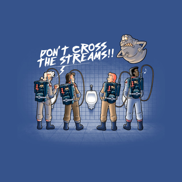 Don't cross the streams