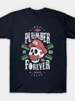 Plumber Forever T-Shirt