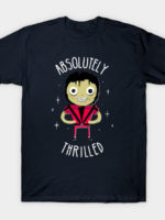 Absolutely Thrilled T-Shirt