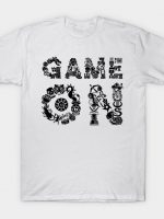 GAME ON! T-Shirt