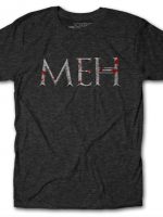 MEH T-Shirt