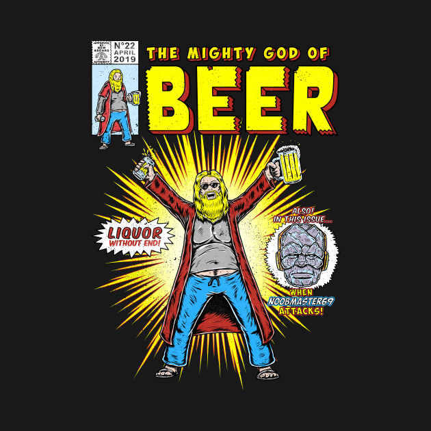 Mighty God Of Beer Avengers Endgame Thor T Shirt The Shirt List