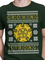 The Holidays are Growing Strong T-Shirt