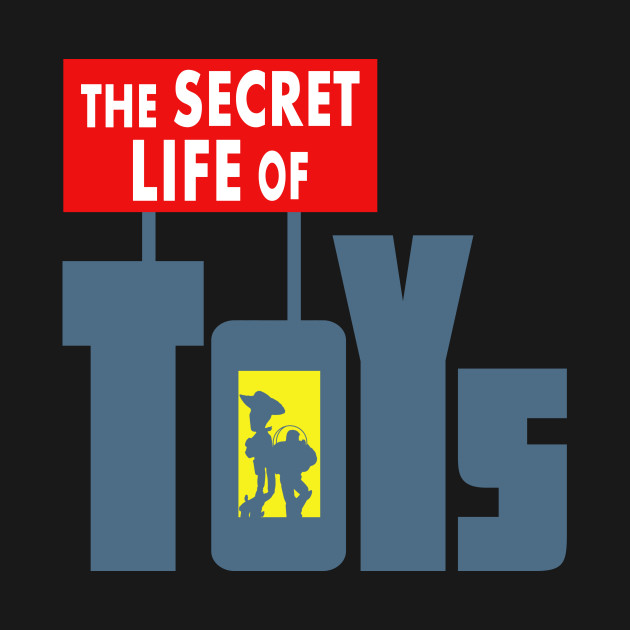 The Secret life of toys