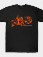 Greetings from the Multiverse T-Shirt