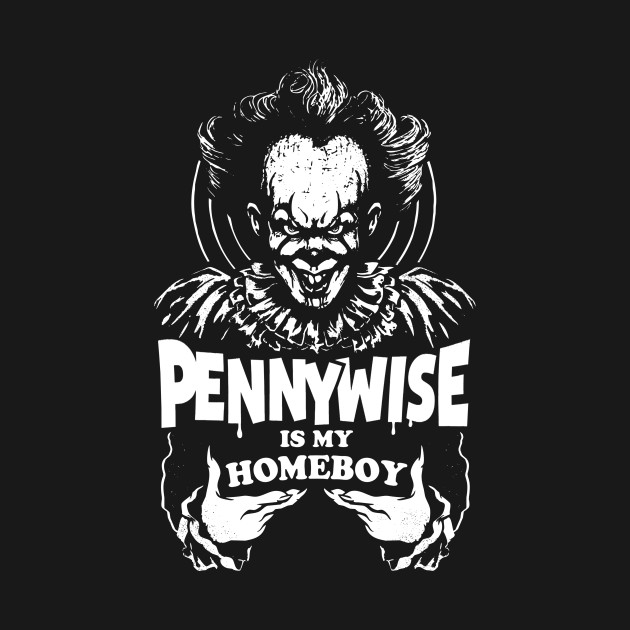 Pennywise is my Homeboy