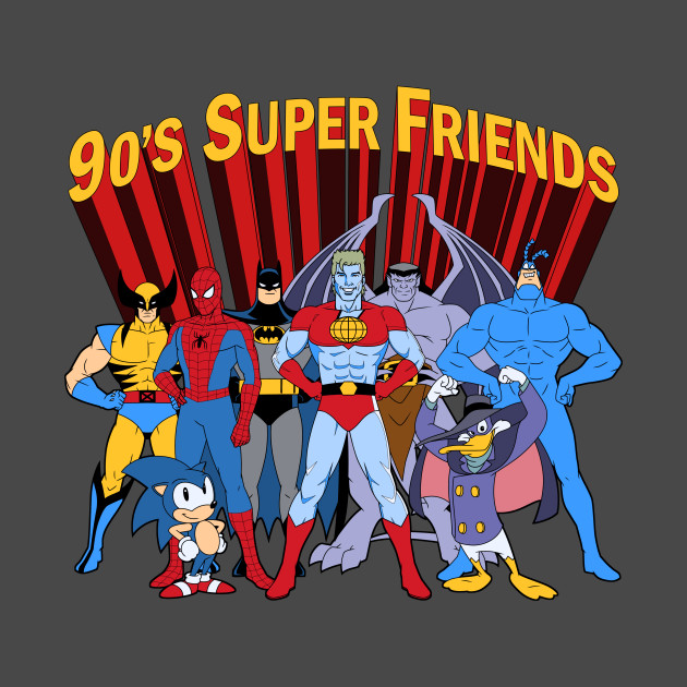 90's Super Friends