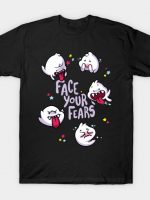Face your fears T-Shirt
