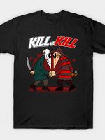 KILL VS KILL T-Shirt