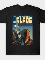The Incredible Slade T-Shirt