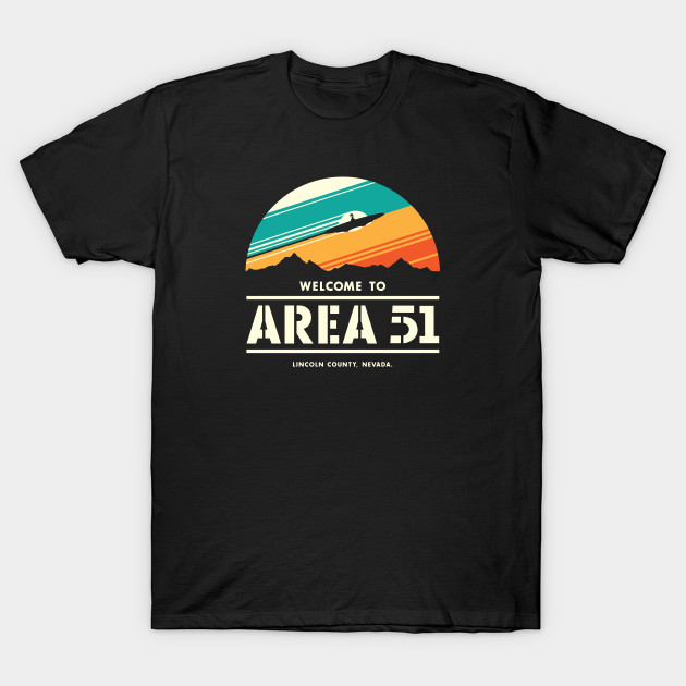 Welcome to Area 51 T-Shirt